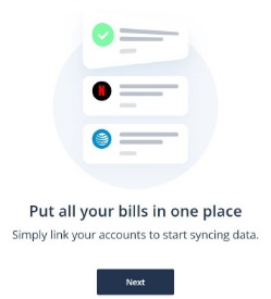 Put all your bills in one place. Simply link your accounts to start syncing data.